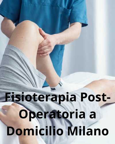 Fisioterapia Post-Operatoria a Domicilio Milano
