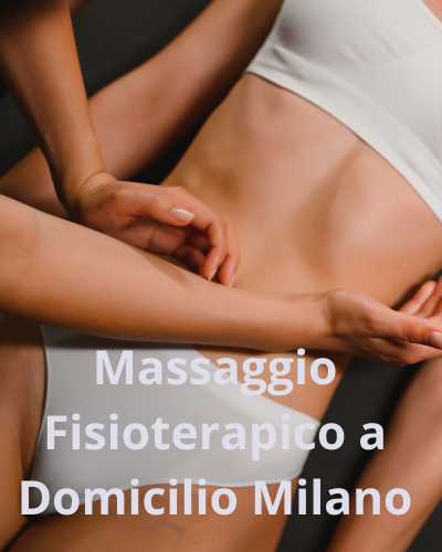 Massaggio Fisioterapico a Domicilio Milano